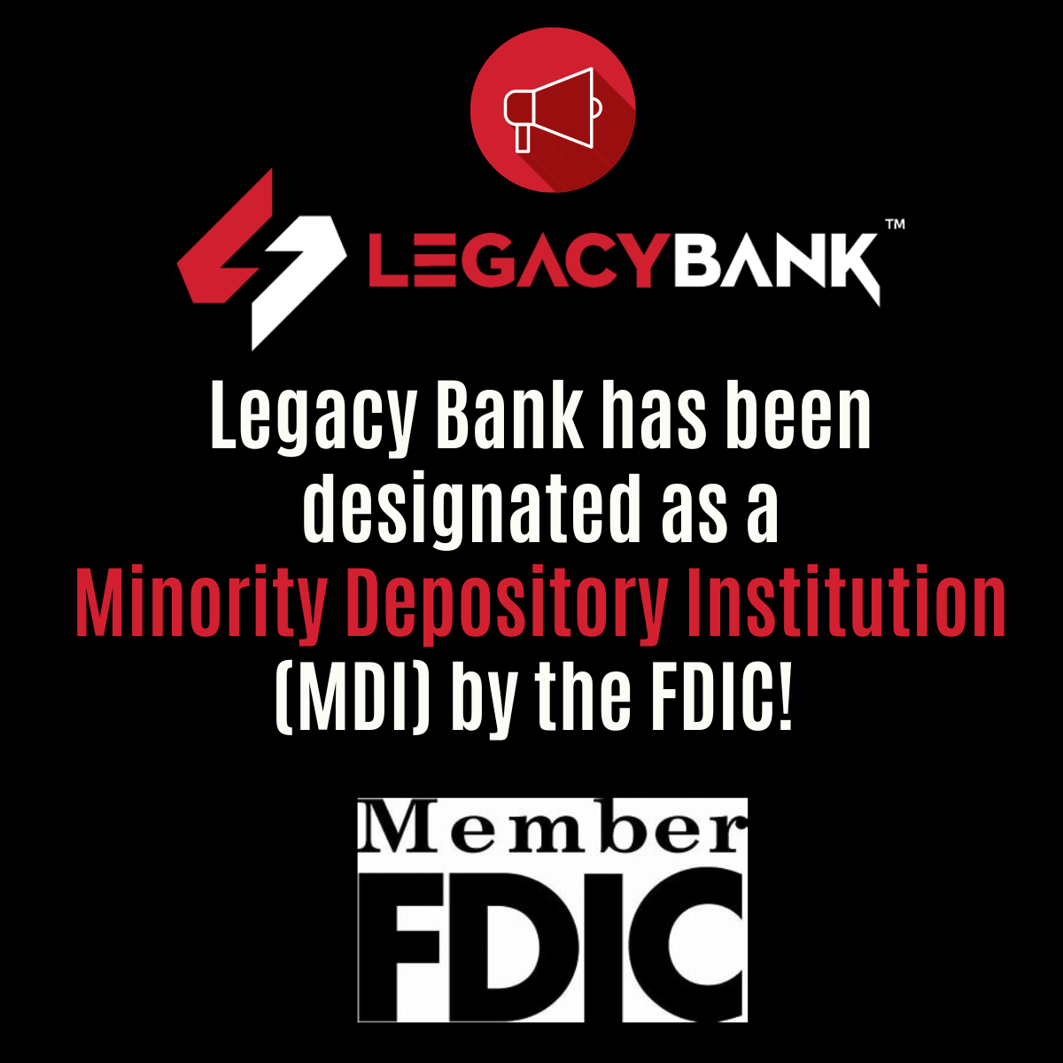 Legacy Bank has been designated as a Minority Depository Institution (MDI) by the FDIC! 